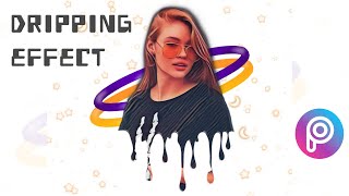 Dripping Effect 💧Picsart Editing Tutorial 🎬 | ( Easy way )