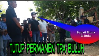 Bupati Minta Tetap Tutup Permanen Tpa Buluh