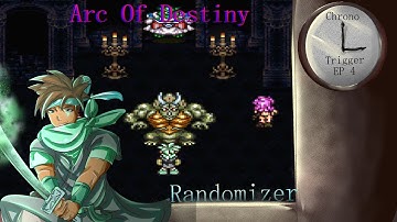 Chrono Trigger - Chronosanity Randomizer - - 4 - Wrong Place, Wrong Time!