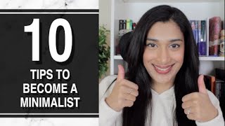 HOW TO BECOME A MINIMALIST || 10 Tips To Embrace Minimalism || Minimalism for beginners