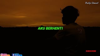 Download Lagu Aku Berhenti?#musikalisasipuisi#puisisedih#akuberhenti MP3