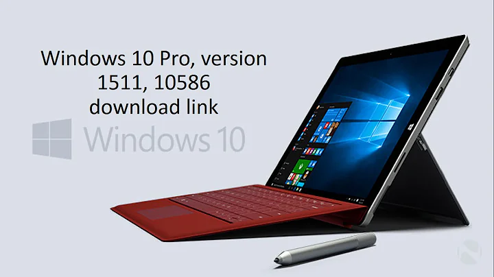 Windows 10 Pro, version 1511, 10586  iso download link