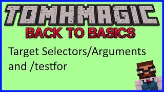 Celebrity Back to Basics - E3 - Target Selectors/Arguments and /testfor Profile