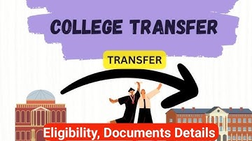 How to get college transfer from engineering college?|what is the Eligible to get college transfer?|