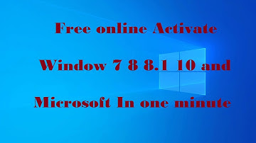 Free online Activate Window 7 8 8.1 10 and Microsoft In one minute