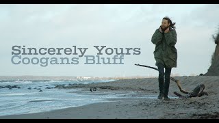 Coogans Bluff - Sincerely Yours (official video)
