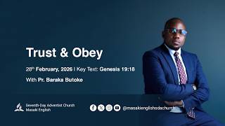 Trust & Obey - Pr. Baraka Butoke | Divine Service | February 28, 2026