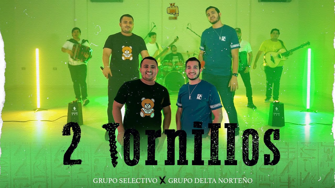 Grupo Selectivo ft. Grupo Delta Norteño - 2 Tornillos (Video Oficial)