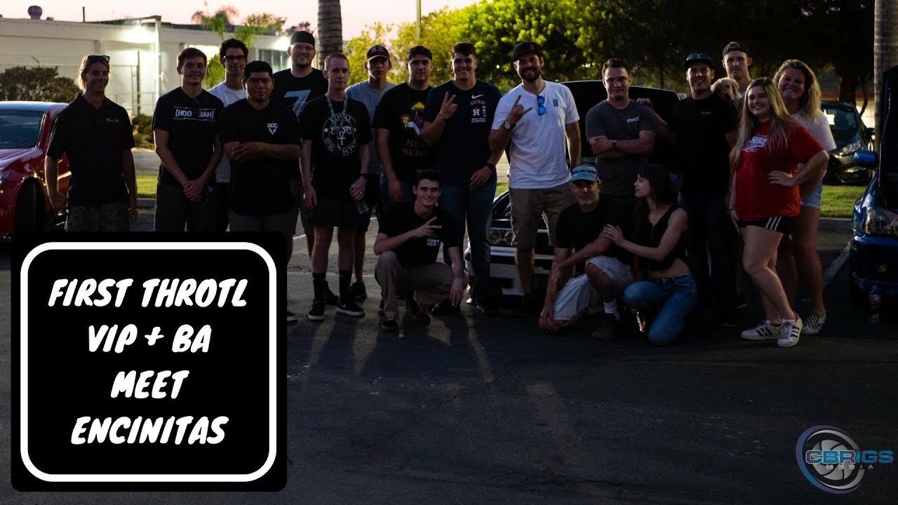first-throtl-vip-ba-meet-in-encinitas-youtube