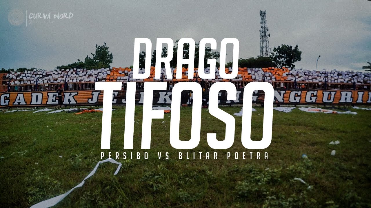 Drago Tifoso - Match Ambience Persibo VS Blitar Poetra