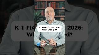 K-1 Fiancée Visa 2026: What Changed and What Didn’t