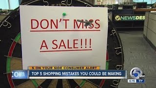 Top 5 shopping mistakes that are costing you money and time