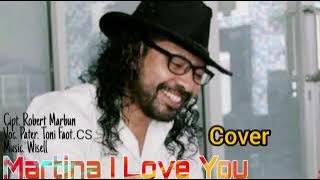 Download lagu COVER : MARTINA I LOVE YOU