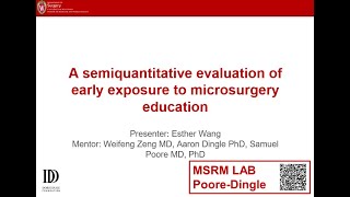 Exclusive Esther Wang: A Semiquantitative Evaluation of Early Exposure to Microsurgery Education Creator Profile