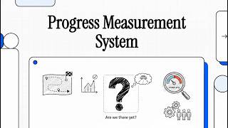 Progress Measurement System