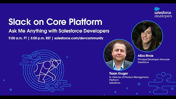 Slack on Core Platform: Ask Me Anything with Salesforce Developers | Oct 2022