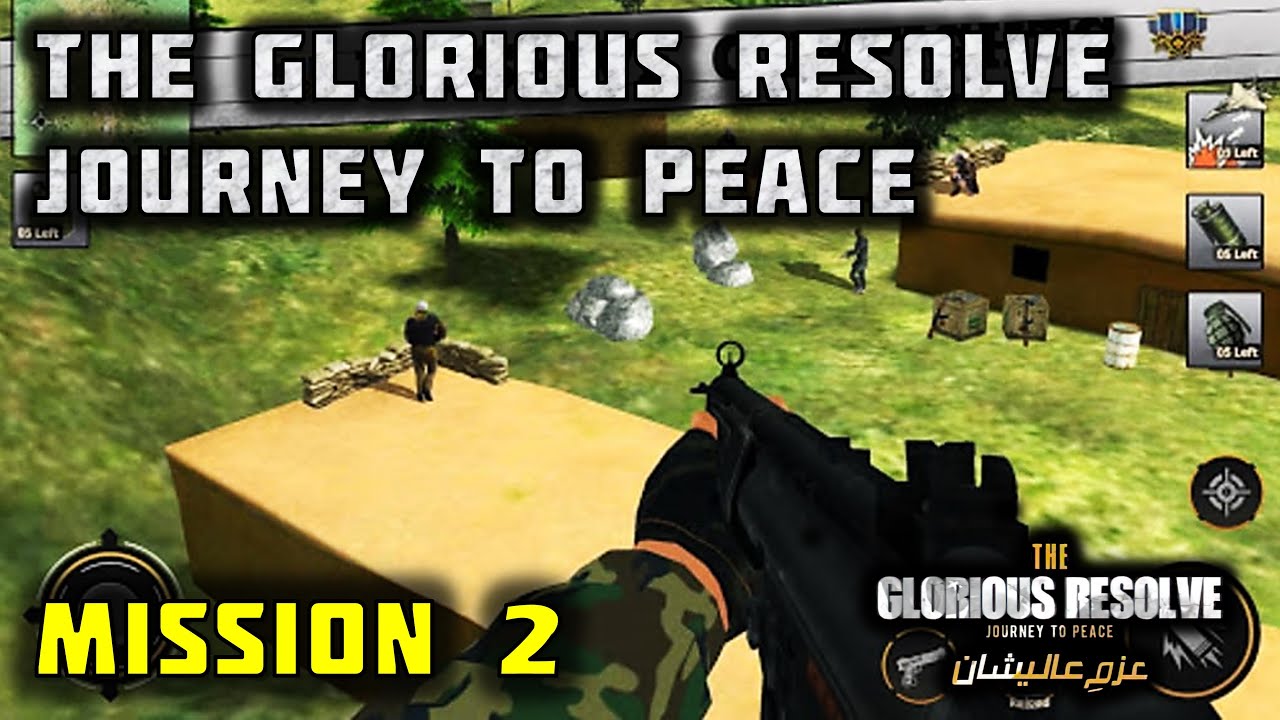 The Glorious Resolve Journey To Peace Gameplay Mission 2 YouTube