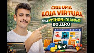 Crie uma loja virtual sendo iniciante com (Python)