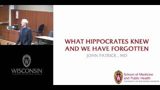 What Hippocrates Knew and We Have Forgotten