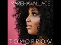 Before i go  marisha wallace