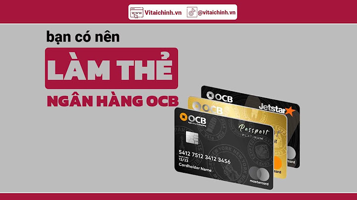 Đánh giá thẻ tín dụng của ocb năm 2024