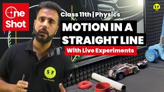 Motion in a straight line One Shot with Live Experiment | Class 11th Physics NCERT by Ashu Sir