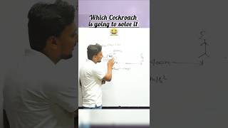 Cockroach Physics #cocroachjantaparty #cjp #physics #sameersirvolta #voltaclasses