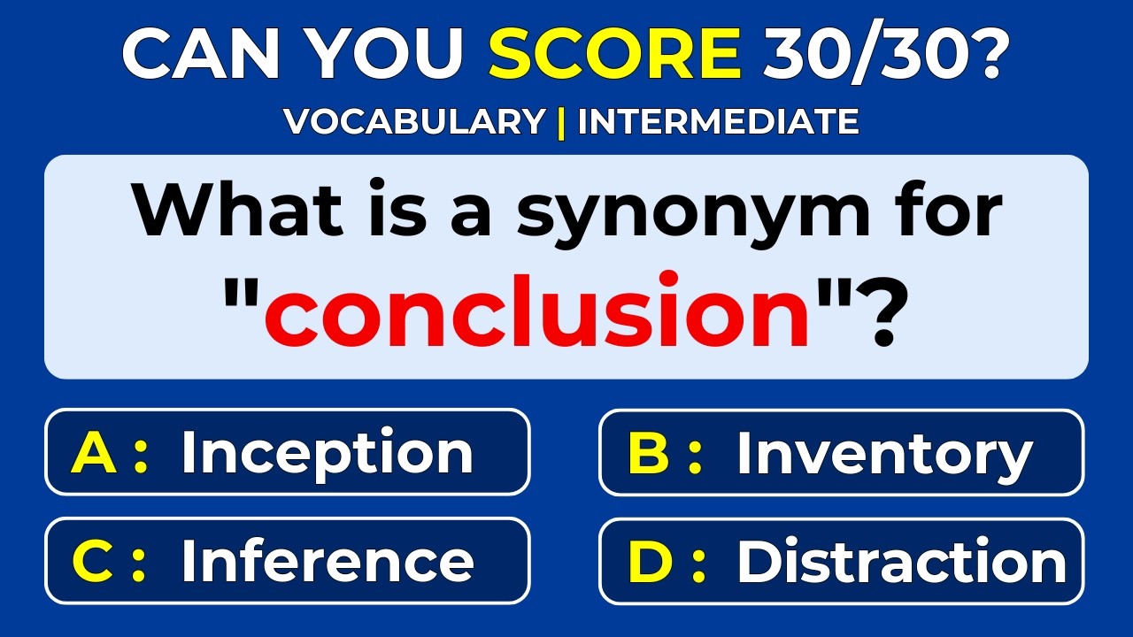 How Strong Is Your Vocabulary? Can You Score 30/30? Synonyms Quiz | #Challenge 17