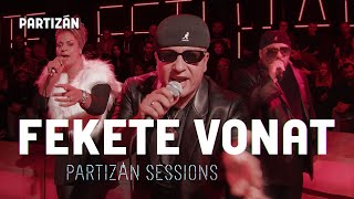 Fekete Vonat - Forró a vérem | Partizán Sessions