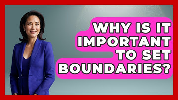 Why Is It Important To Set Boundaries? - Customer Support Coach