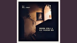 Modern Girls & Old Fashion Men