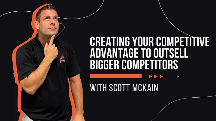 Creating Your Competitive Advantage To Outsell Big...