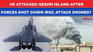 Iran’s Qeshm Hit: US Ordered Strike On Control Center After Forces Shot Down IRGC Attack Drones?