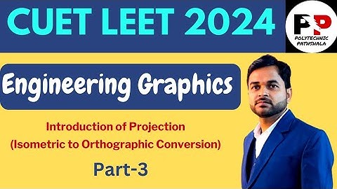#3 Engineering Graphics | CUET LEET 2024 | Introduction of Projection @PolytechnicPathshala