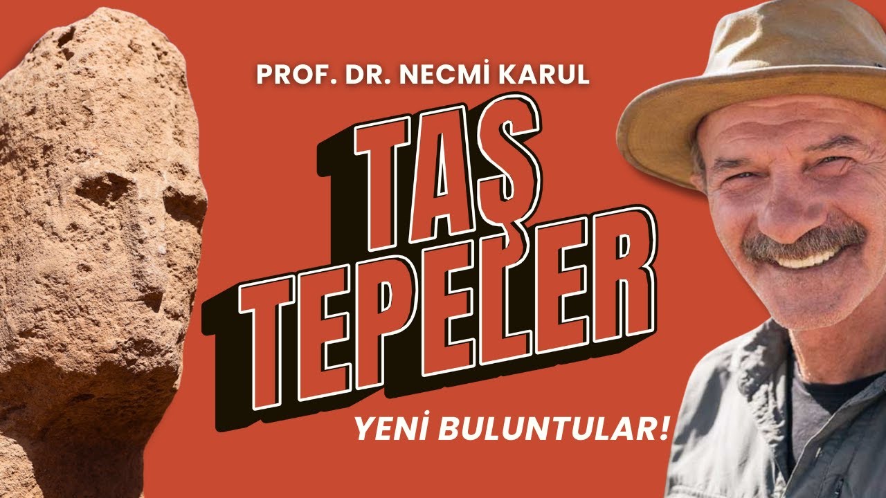 Prof. Dr. Necmi Karul Anlatıyor: TAŞ TEPELER'de Yeni Buluntular ve Doğru Bilinen Yanlışlar