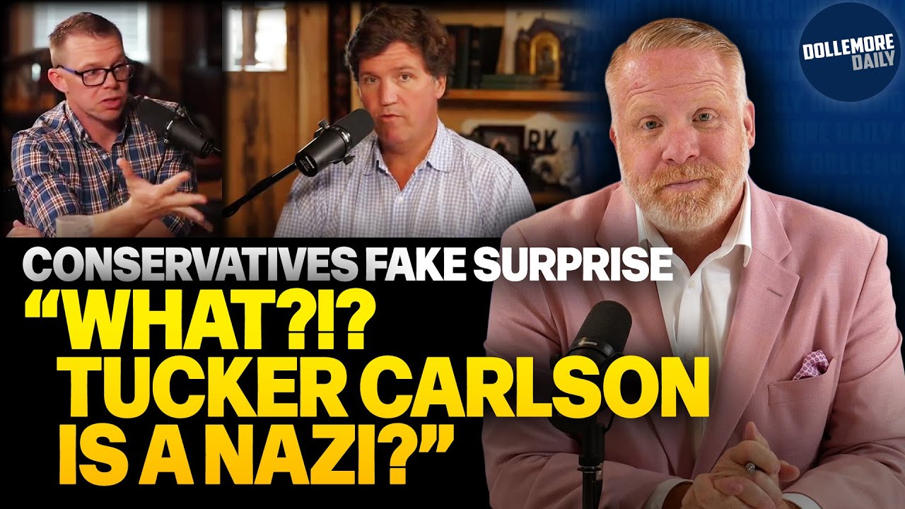 Conservatives FAKE LIKE THEY HAD NO IDEA Tucker Carlson is a Nazi!!!
