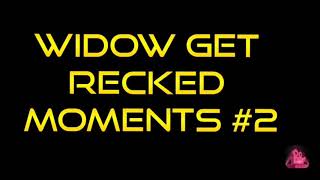 Widow Get Rekt Moments