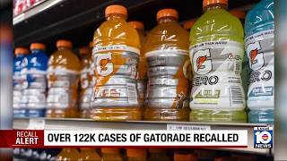 Full Gatorade recalls 122,000 cases Update
