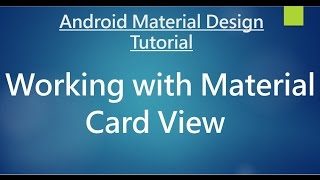 Android Material Design - 10 - Working with Cards