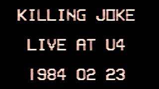 Killing Joke - U4 Club - Vienna - Austria - 23rd February 1984 - Upscaled Video and Enhanced Audio