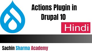 Actions Plugin in Drupal 10 | Writing your own action plugin