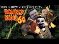 This Is How You DON'T Play Donkey Kong 64 (0utsyder Edition)