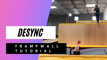 DESYNC TRAMPWALL TUTORIAL