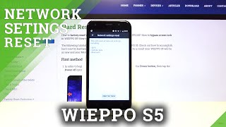 How To Quickly Reset Network Settings Of Wieppo S5 Default Network Settings