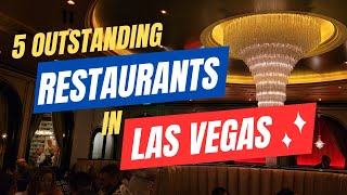 5 Outstanding Restaurants in Las Vegas Where to Dine in Vegas