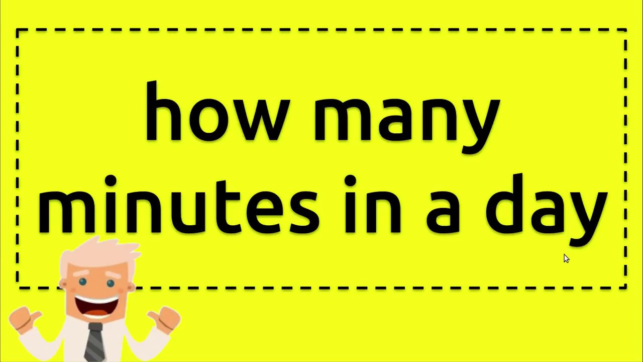 How Many Minutes In Day Update Achievetampabay
