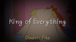 여긴 아무도 없으니까 Dominic Fike도미닉 파이크 - King Of Everything 가사해석한글 번역자막 Lyrics