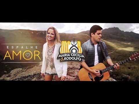 Maria Cecília & Rodolfo - Espalhe amor