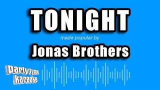 Jonas Brothers - Tonight (Karaoke Version)