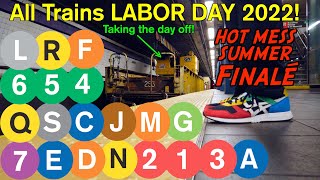 EVERY Train Labor Day 2022 - Hot Mess Summer Final!